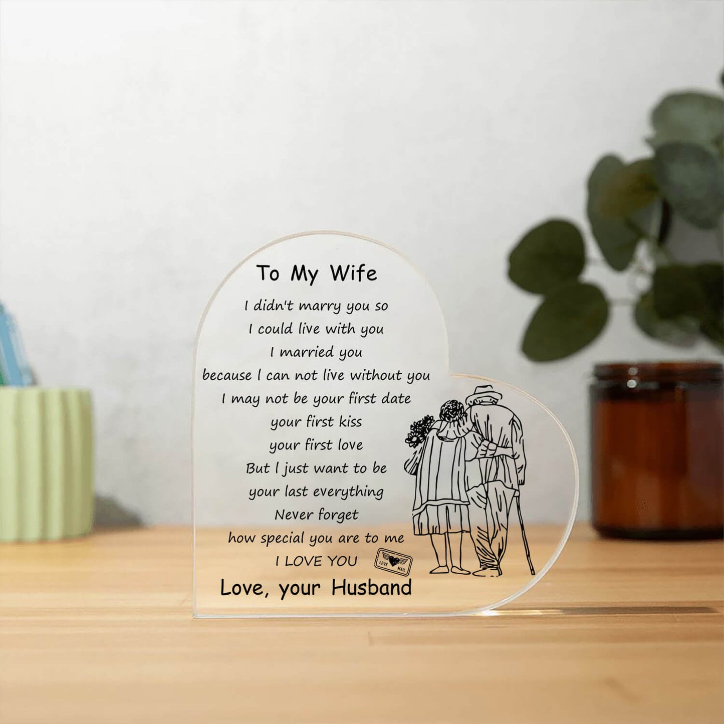 To My Wife - D354 - Heart Shaped Acrylic Plaque
