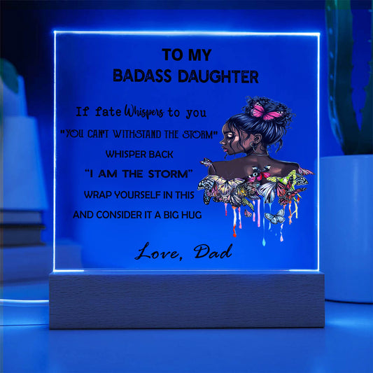 To My Daughter - D355 - LED Acrylic Plaque