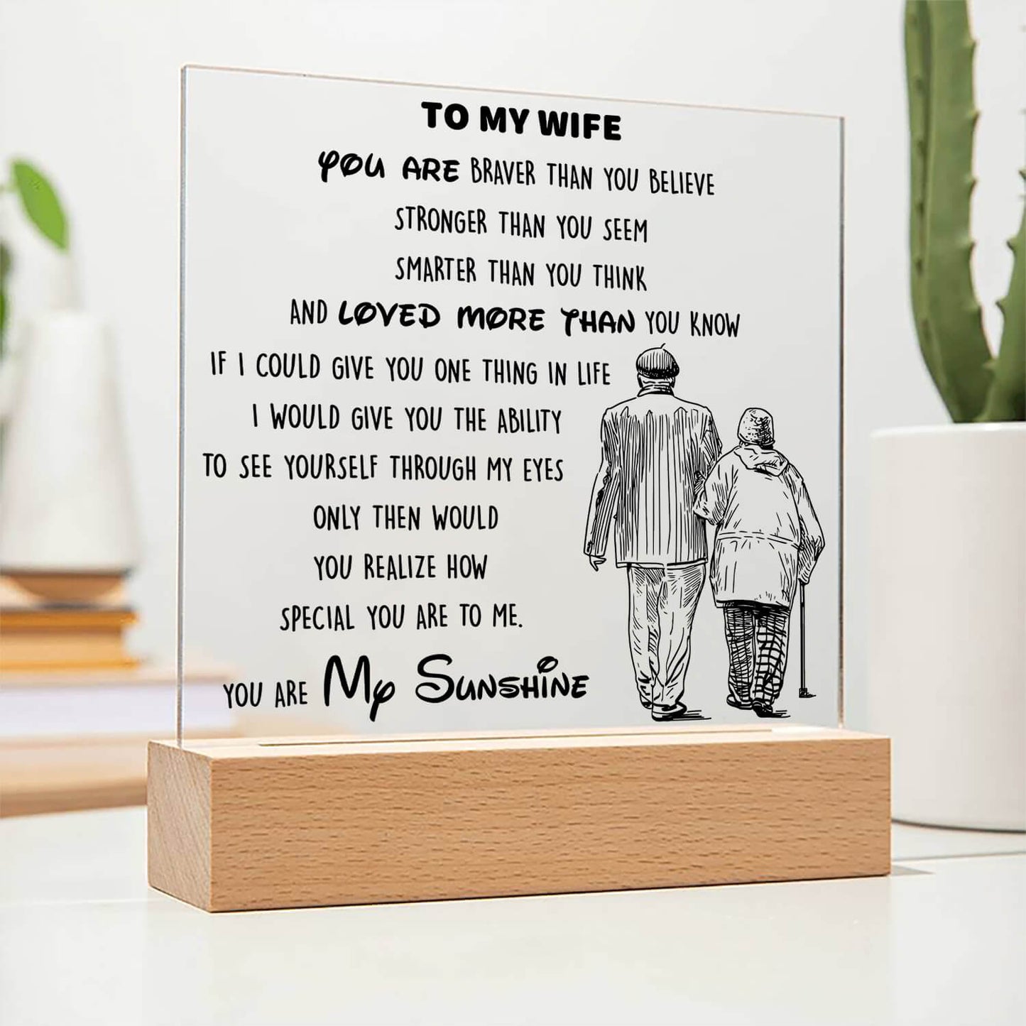 To My Wife - You Are My Sunshine - D346 -  LED Acrylic Plaque