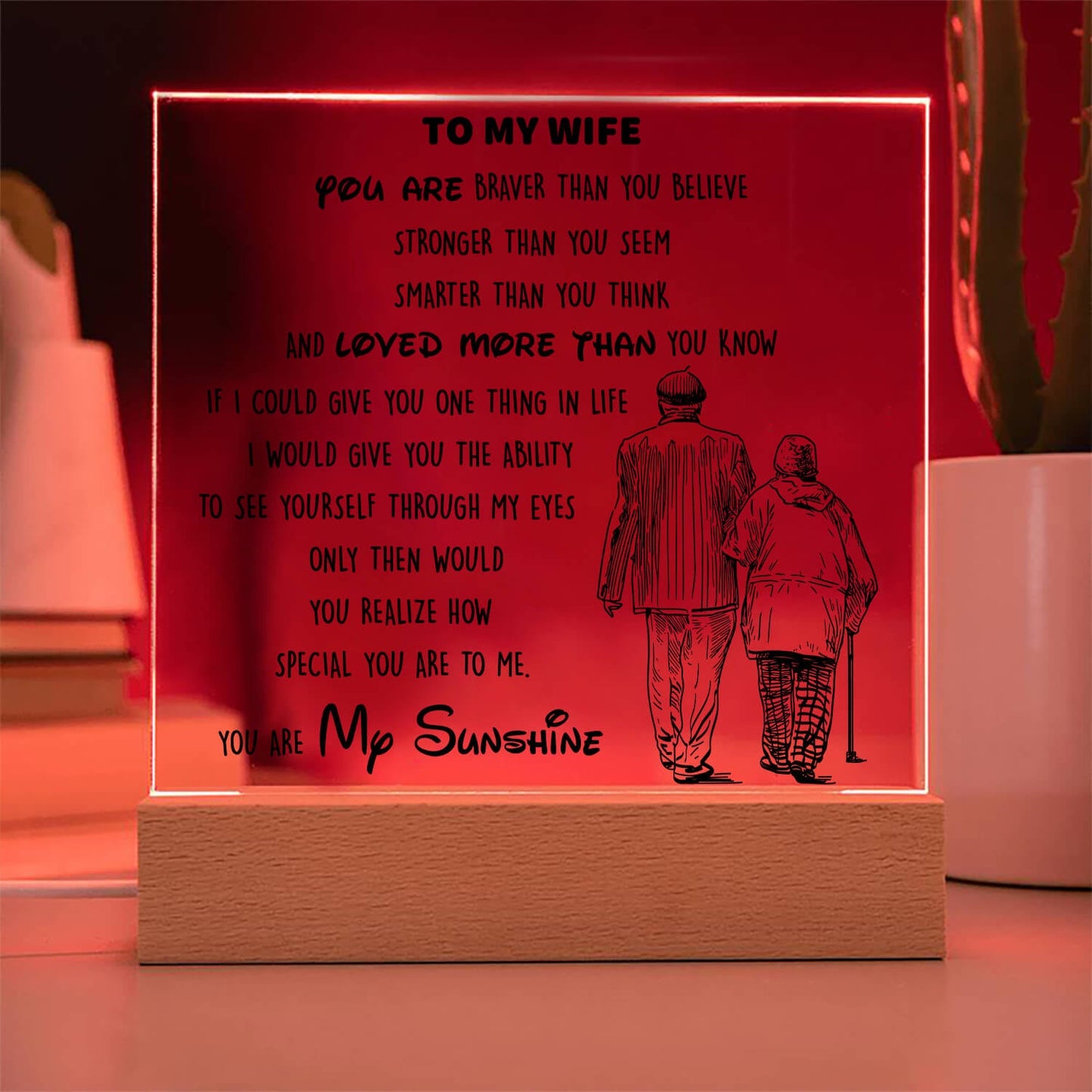 To My Wife - You Are My Sunshine - D346 -  LED Acrylic Plaque