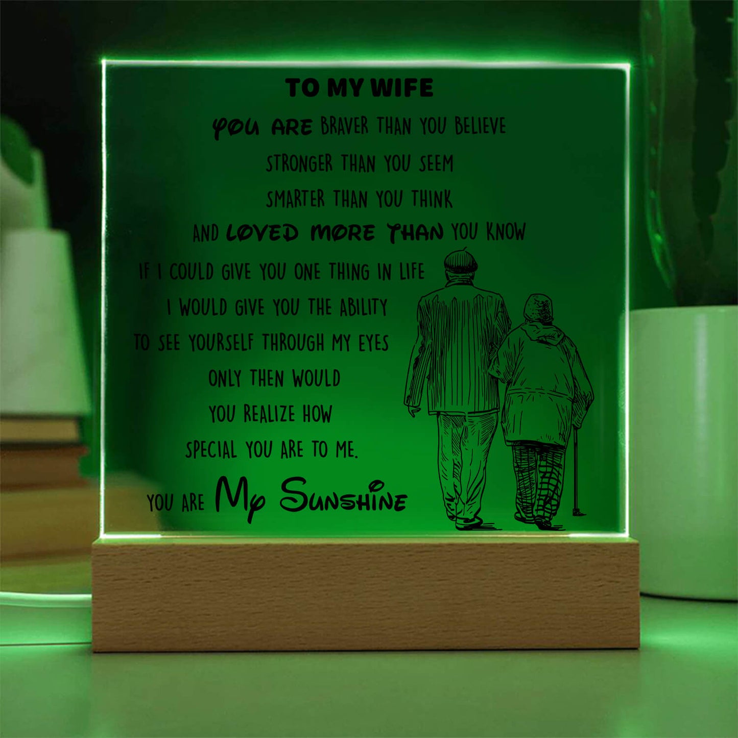 To My Wife - You Are My Sunshine - D346 -  LED Acrylic Plaque