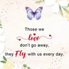 For Memorial - They Fly With Us Every Day Butterfly Bracelet