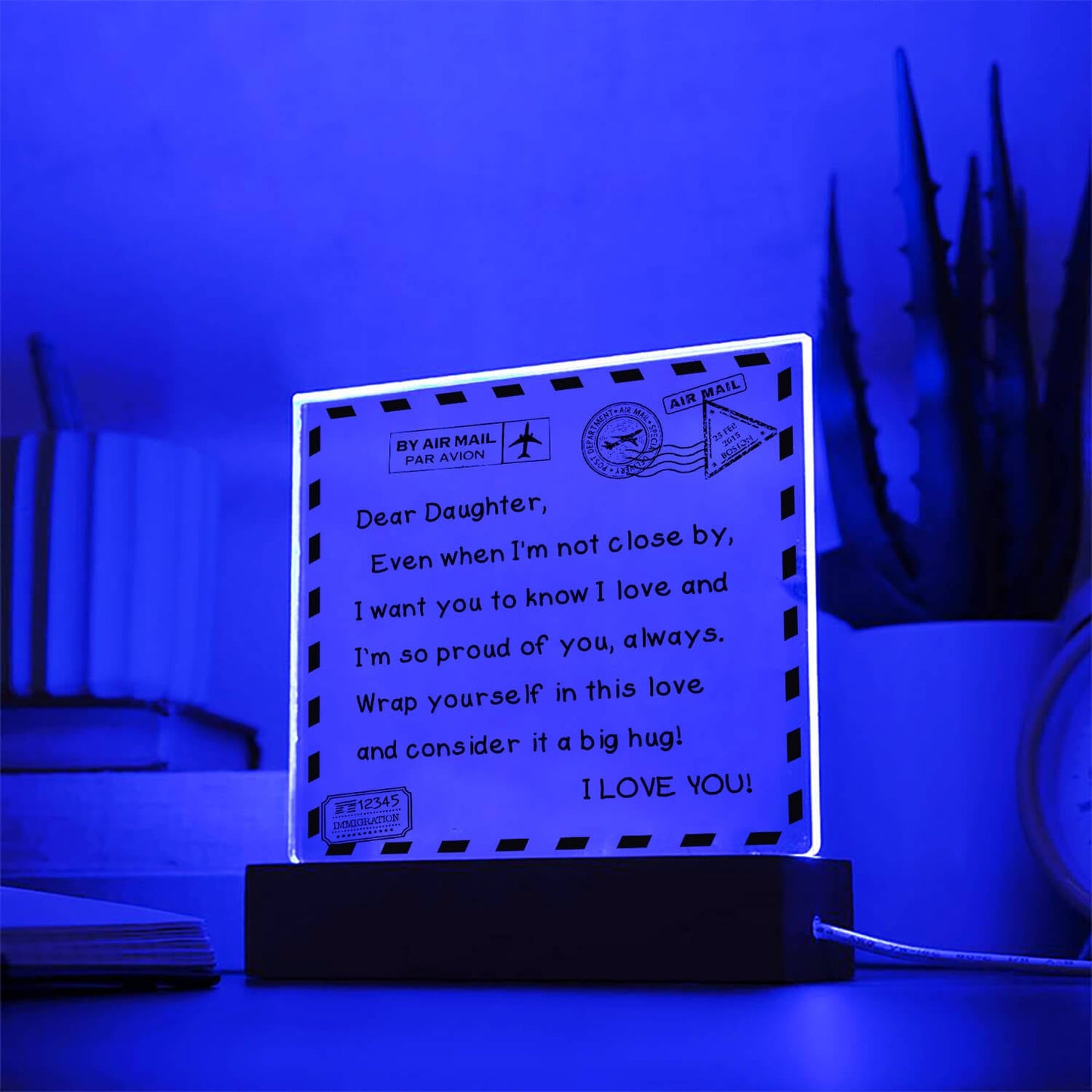 To My Daughter - I Love You - D351 -  LED Acrylic Plaque