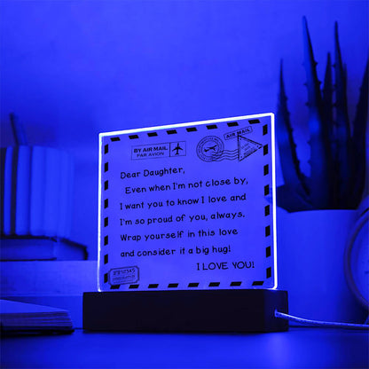 To My Daughter - I Love You - D351 -  LED Acrylic Plaque