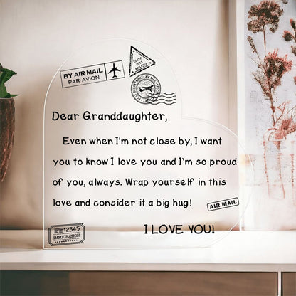 To My Granddaughter - I Love You - D352 - Heart Shaped Acrylic Plaque