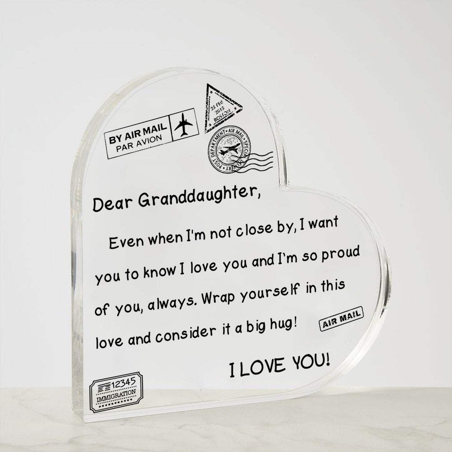 To My Granddaughter - I Love You - D352 - Heart Shaped Acrylic Plaque