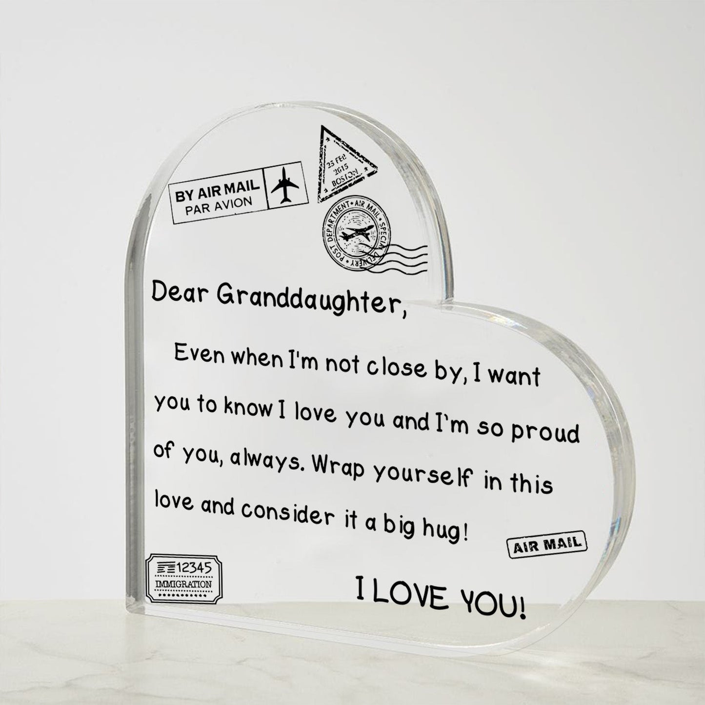 To My Granddaughter - I Love You - D352 - Heart Shaped Acrylic Plaque